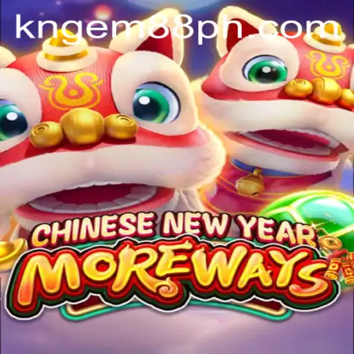 CHINESENEWYEARMOREWAYS: A Thrilling Adventure in Gaming